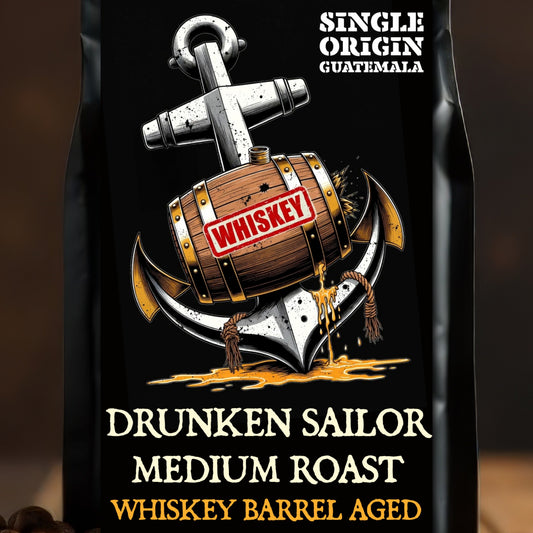 DRUNKEN SAILOR — Guatemala Whiskey Barrel Aged (Medium Roast): Bilge Brew Drunken Sailor Guatemala whiskey barrel aged medium roast coffee bag on coffee beans