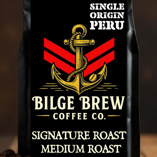 SIGNATURE ROAST — Peru Single Origin (Medium Roast) - Bilge Brew