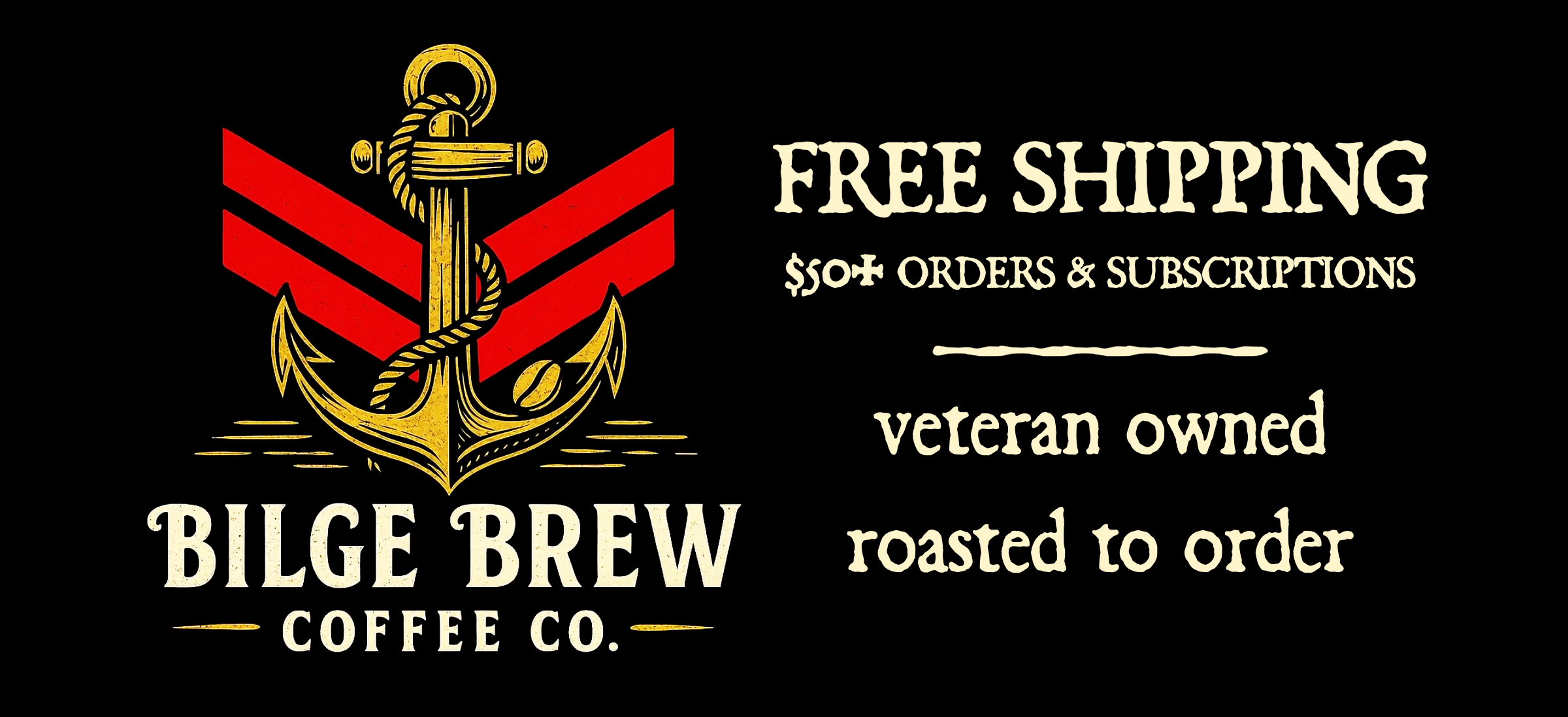 Bilge Brew Coffee Co. logo with anchor design on a black background, featuring free shipping and veteran-owned business information.