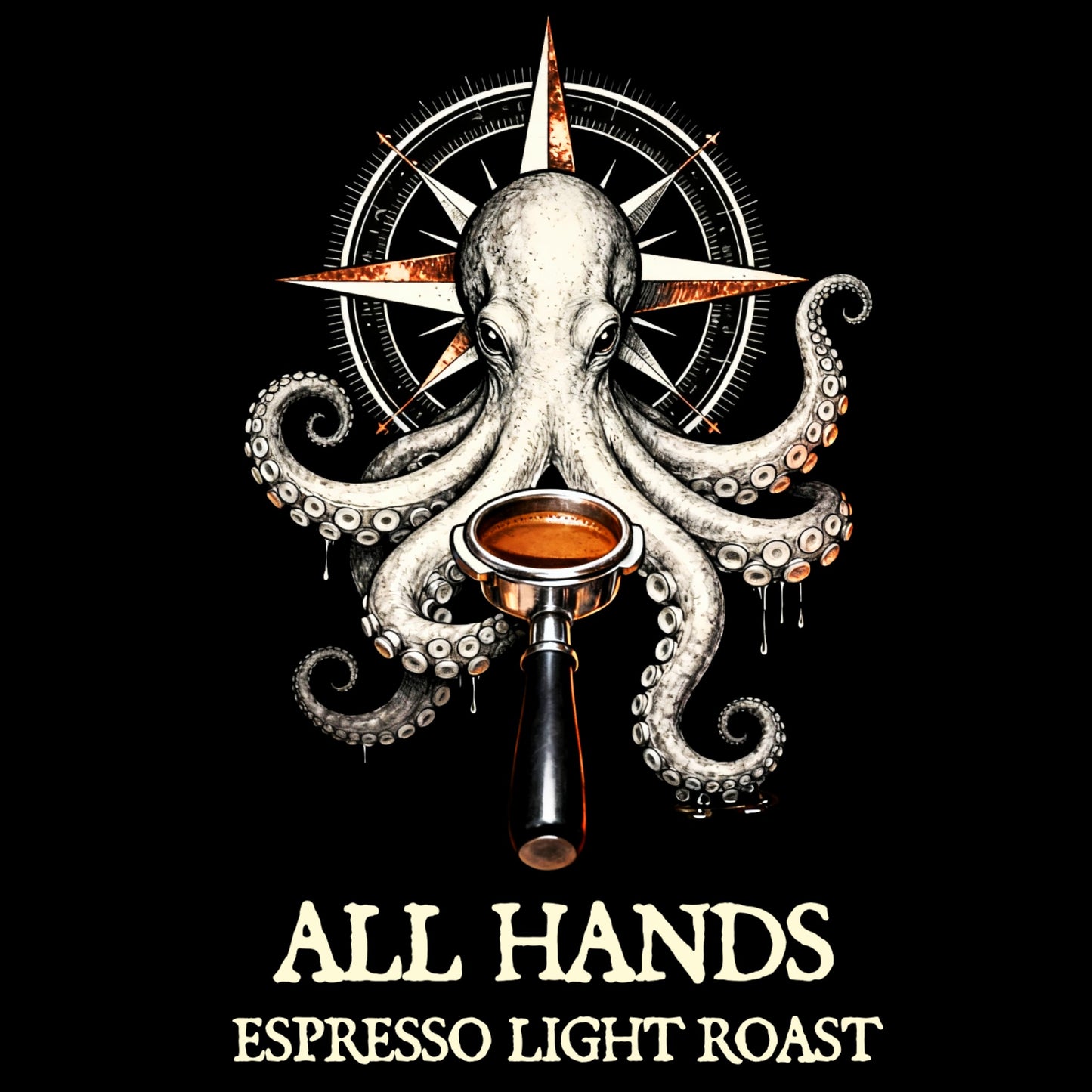 Octopus holding a coffee cup with a compass in the background, labeled 'All Hands Espresso Light Roast'.