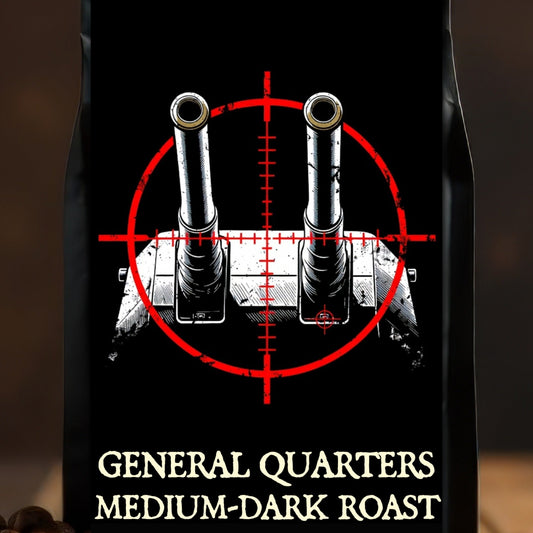 GENERAL QUARTERS — Medium - Dark Roast (Best Selling Drip Coffee Blend) - Bilge Brew