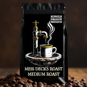 MESS DECKS — Mexico Single Origin (Chow Line Medium Roast) - Bilge Brew