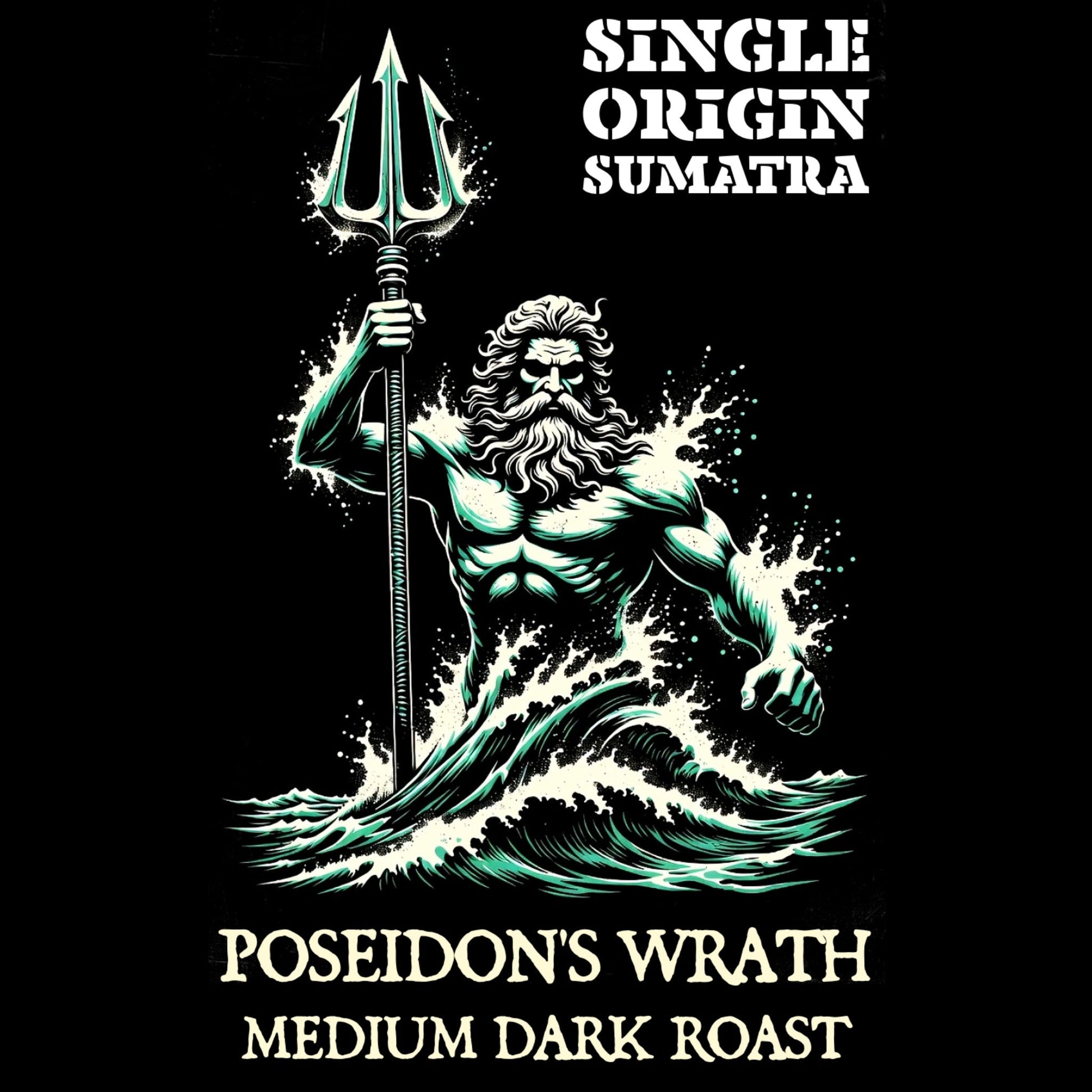 POSEIDON'S WRATH — Sumatra Single Origin (Medium - Dark Roast) - Bilge Brew
